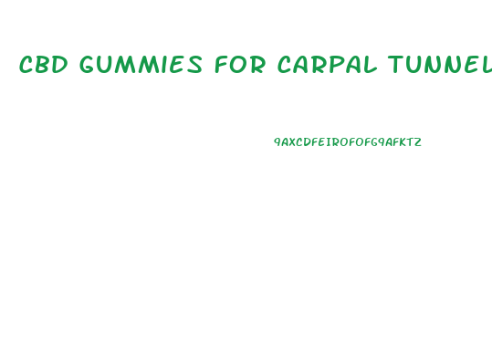 Cbd Gummies For Carpal Tunnel