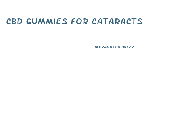 Cbd Gummies For Cataracts