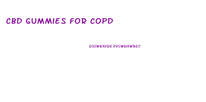 Cbd Gummies For Copd