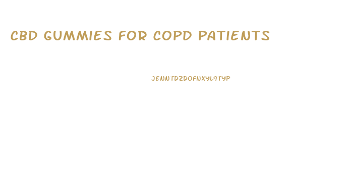 Cbd Gummies For Copd Patients