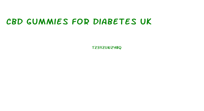 Cbd Gummies For Diabetes Uk