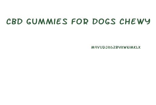 Cbd Gummies For Dogs Chewy