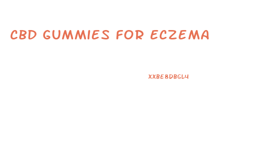 Cbd Gummies For Eczema