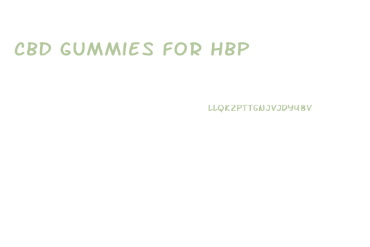 Cbd Gummies For Hbp