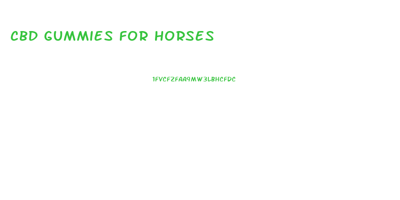 Cbd Gummies For Horses