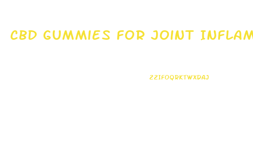 Cbd Gummies For Joint Inflammation