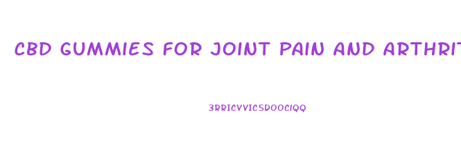 Cbd Gummies For Joint Pain And Arthritis