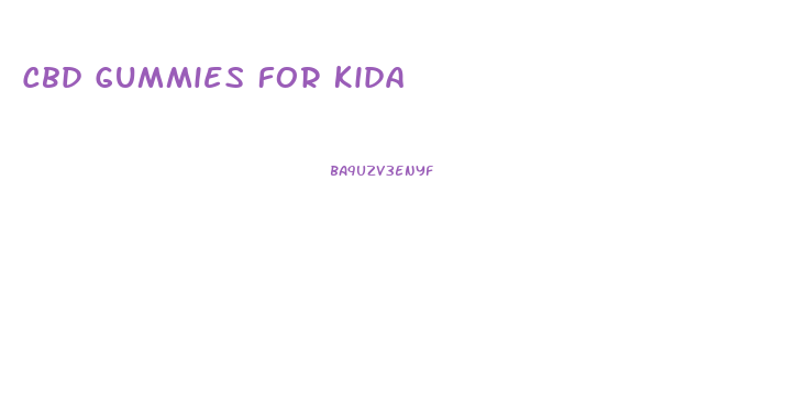 Cbd Gummies For Kida