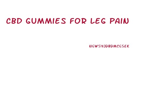 Cbd Gummies For Leg Pain