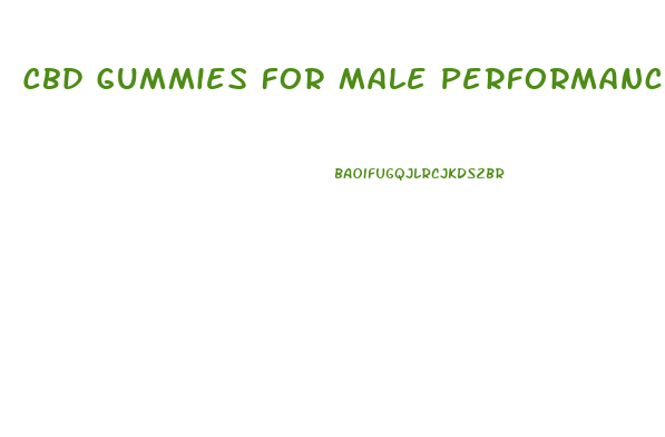 Cbd Gummies For Male Performance