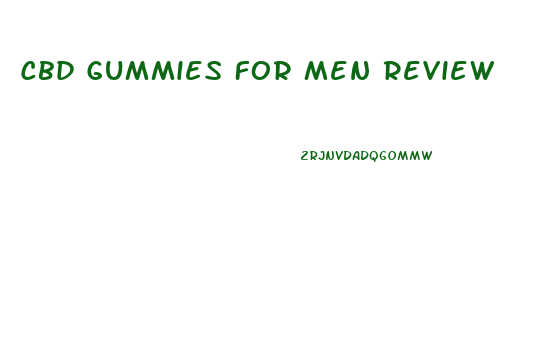 Cbd Gummies For Men Review