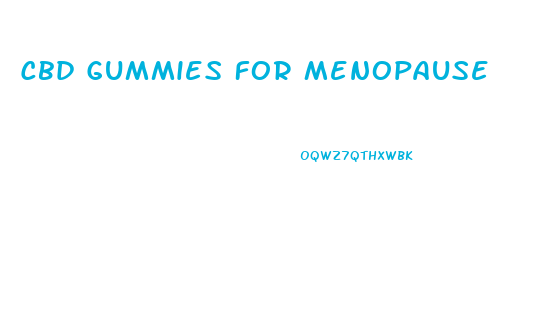 Cbd Gummies For Menopause