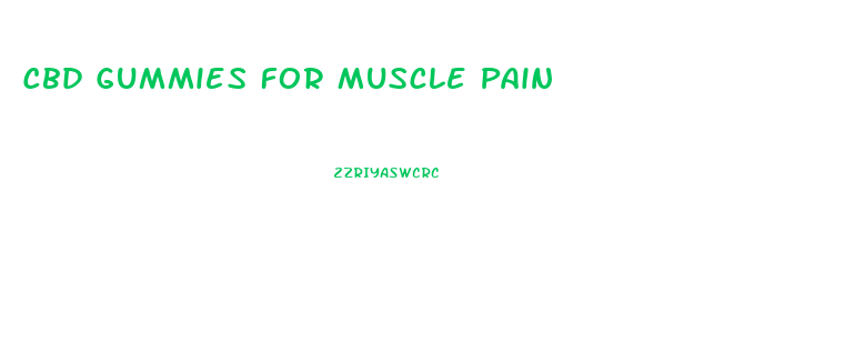 Cbd Gummies For Muscle Pain