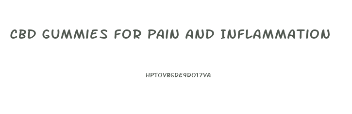 Cbd Gummies For Pain And Inflammation