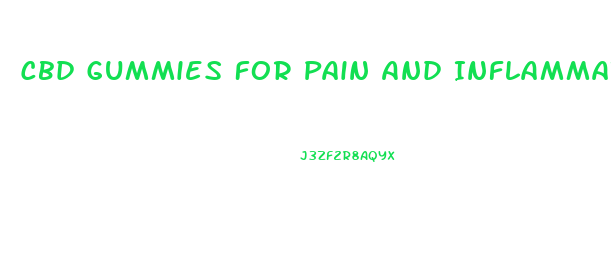 Cbd Gummies For Pain And Inflammation