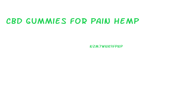 Cbd Gummies For Pain Hemp