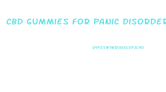 Cbd Gummies For Panic Disorder