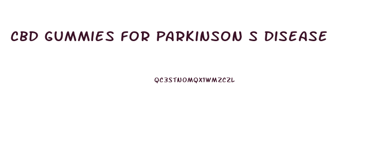 Cbd Gummies For Parkinson S Disease