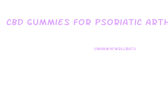 Cbd Gummies For Psoriatic Arthritis