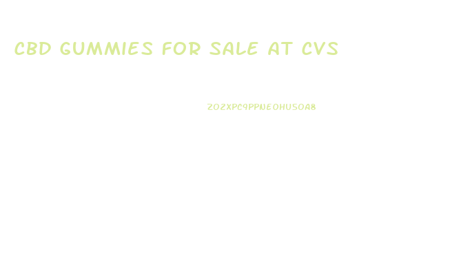 Cbd Gummies For Sale At Cvs
