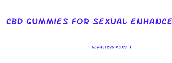 Cbd Gummies For Sexual Enhancement