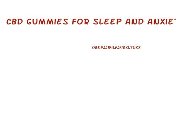 Cbd Gummies For Sleep And Anxiety With Thc