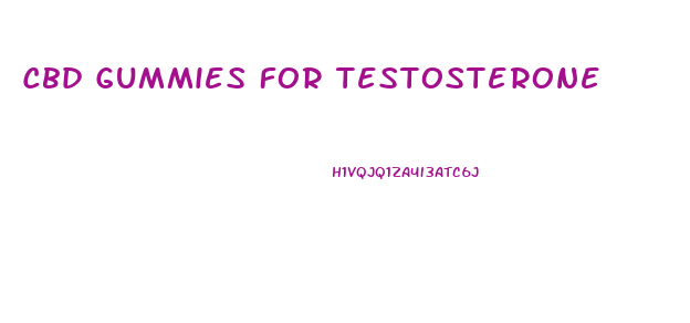 Cbd Gummies For Testosterone
