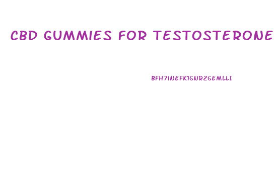 Cbd Gummies For Testosterone