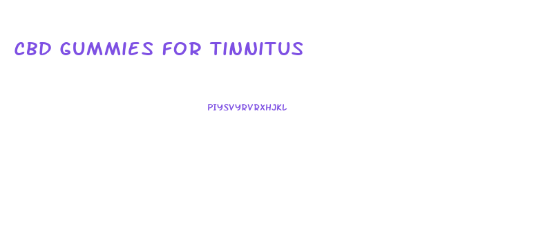 Cbd Gummies For Tinnitus