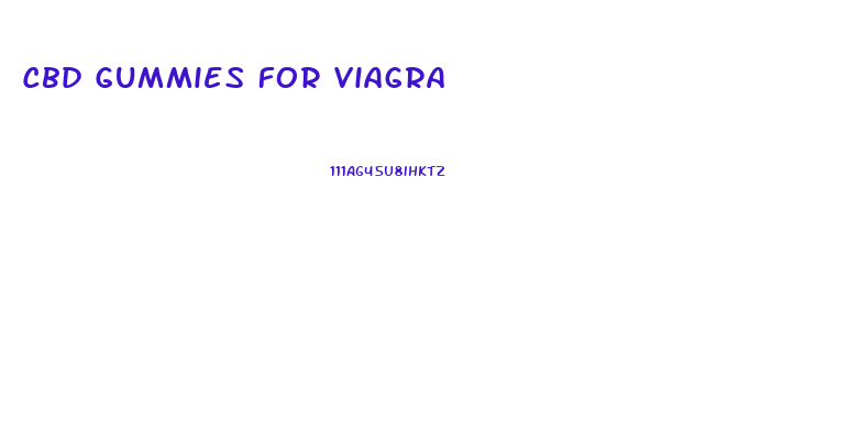 Cbd Gummies For Viagra