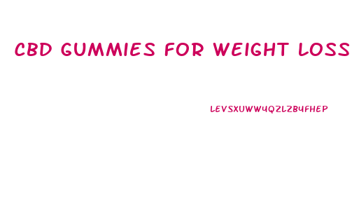 Cbd Gummies For Weight Loss South Africa