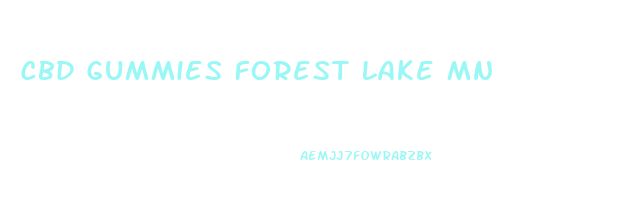 Cbd Gummies Forest Lake Mn