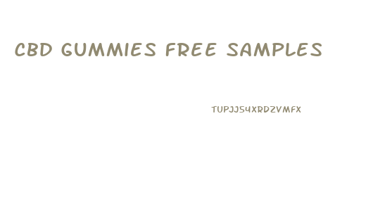 Cbd Gummies Free Samples