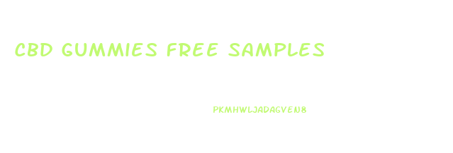 Cbd Gummies Free Samples