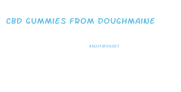 Cbd Gummies From Doughmaine