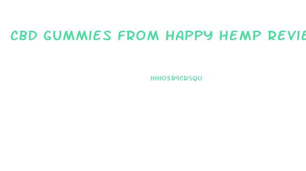 Cbd Gummies From Happy Hemp Review