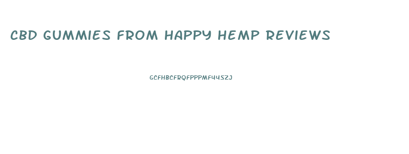 Cbd Gummies From Happy Hemp Reviews