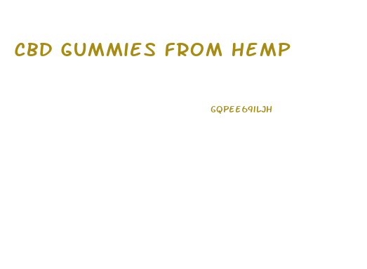 Cbd Gummies From Hemp
