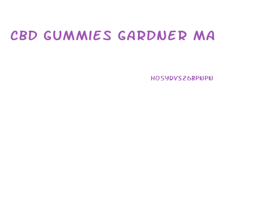 Cbd Gummies Gardner Ma