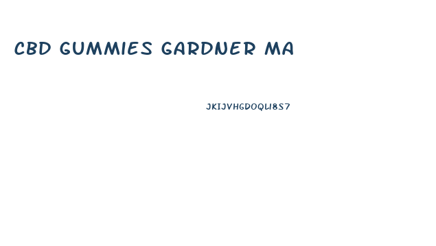 Cbd Gummies Gardner Ma
