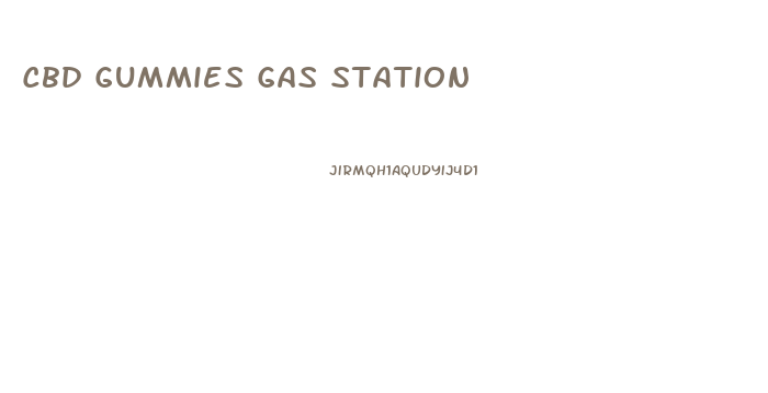 Cbd Gummies Gas Station
