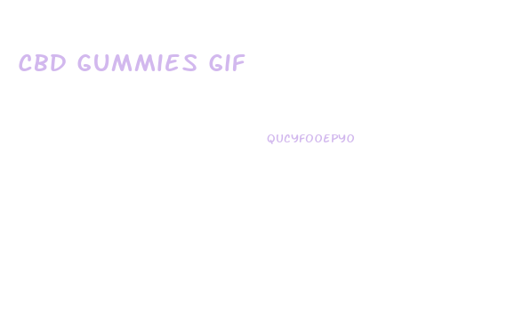 Cbd Gummies Gif