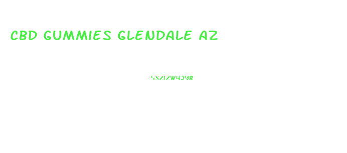 Cbd Gummies Glendale Az