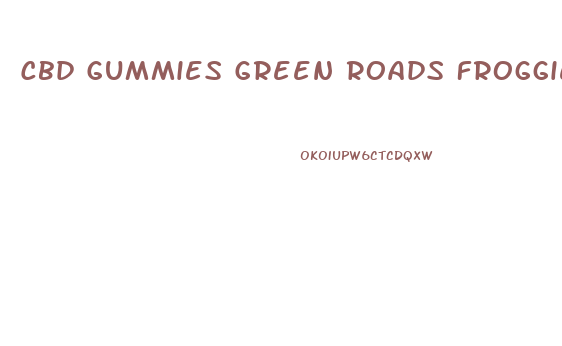 Cbd Gummies Green Roads Froggie