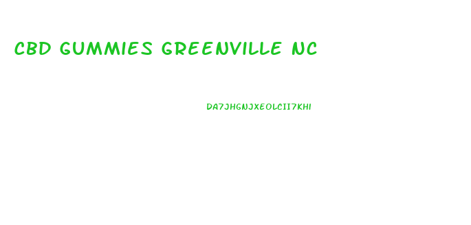 Cbd Gummies Greenville Nc