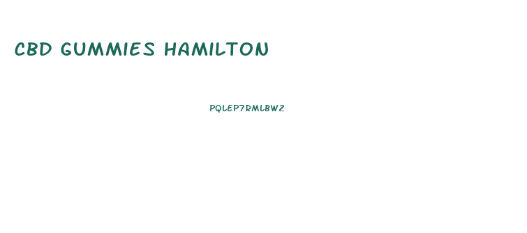 Cbd Gummies Hamilton