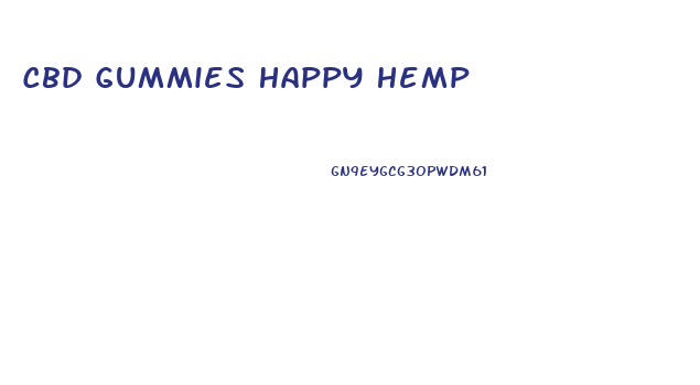 Cbd Gummies Happy Hemp