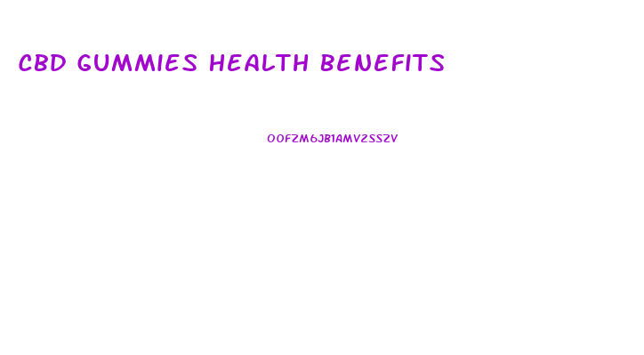 Cbd Gummies Health Benefits