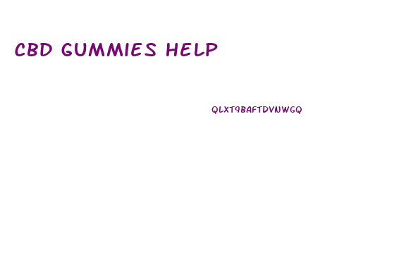 Cbd Gummies Help