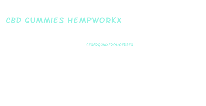 Cbd Gummies Hempworkx